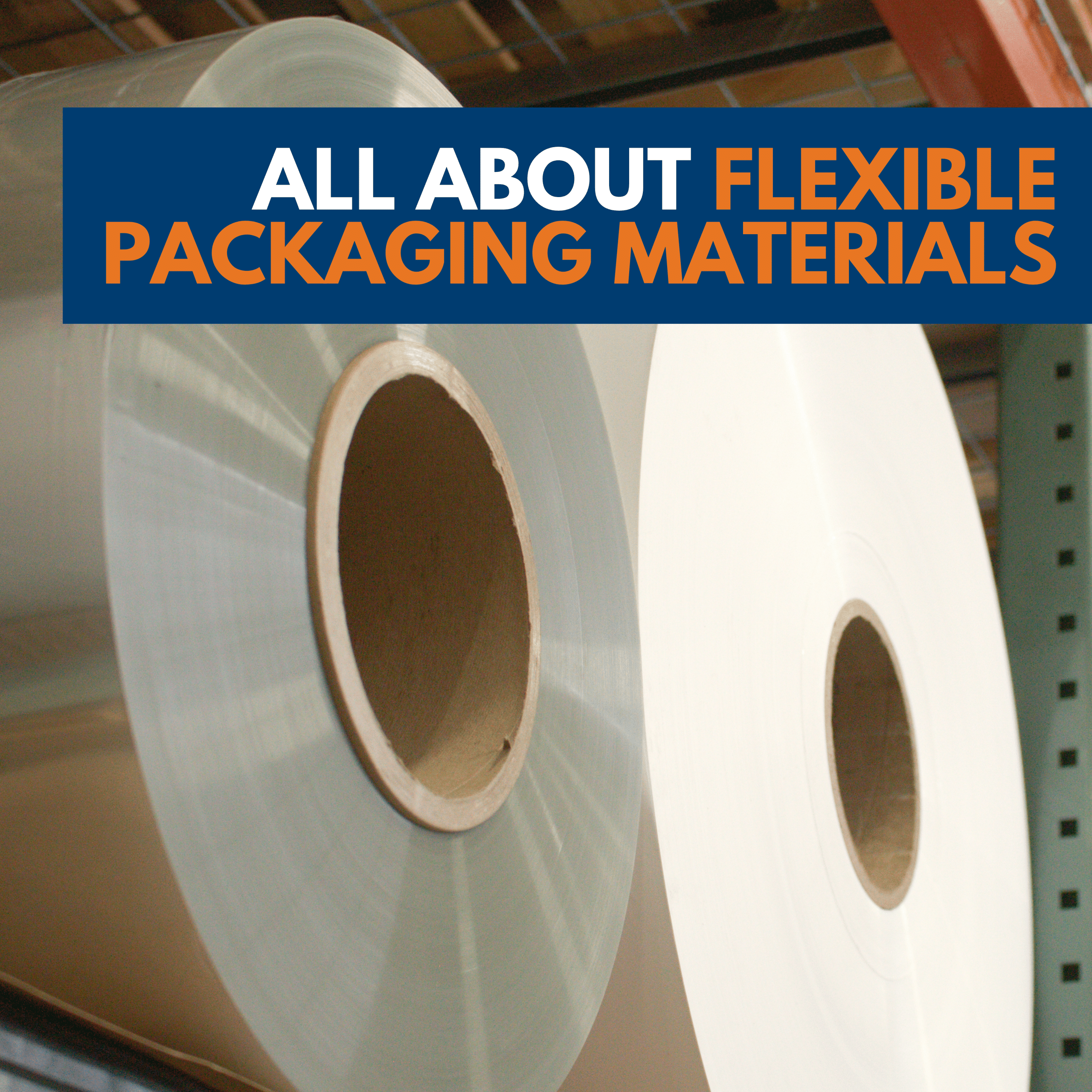 You are currently viewing All about Flexible Packaging materials